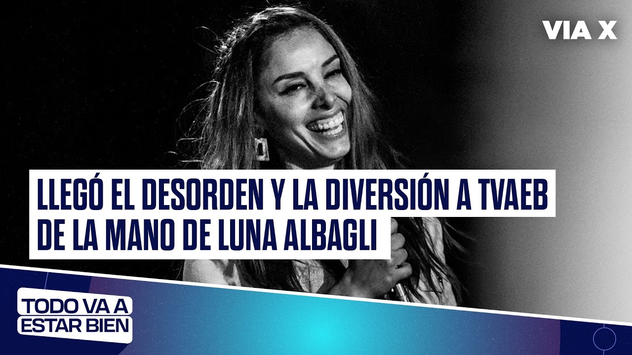 Luna Albagli en Todo Va A Estar Bien